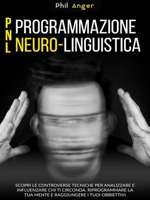cover image of PNL--Programmazione Neuro-Linguistica